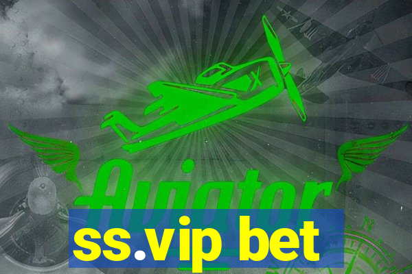 ss.vip bet